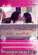 Ver Las mantenidas sin sueños Online Gratis
