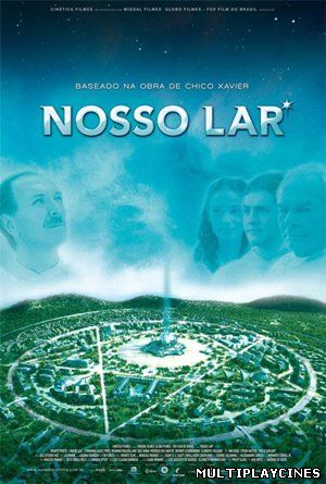 Ver Nosso Lar (2010) Online Gratis