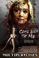 Ver Come Back to Me (2014) Online Gratis