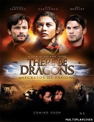 Ver There Be Dragons (Secretos de Pasión) (2011) Online Gratis
