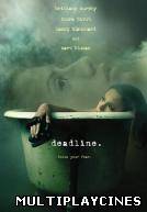 Ver Deadline Online Gratis