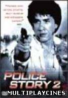 Ver Superpolicía en apuros (Police Story 2) Online Gratis