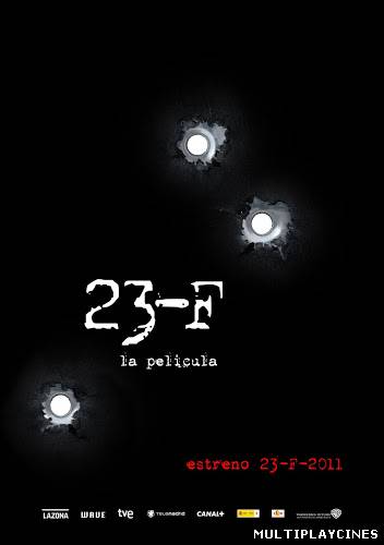 Ver 23-F: La película (2011) Online Gratis
