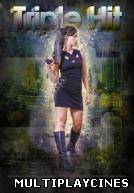 Ver Triple Hit Online Gratis