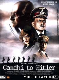 Ver Gandhi To Hitler (2011) Online Gratis