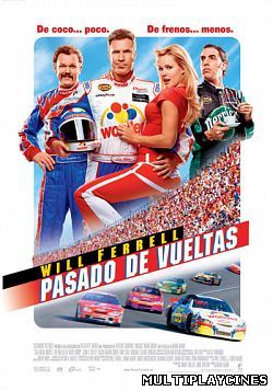 Ver Pasado de vueltas / Talladega Nights: The Ballad of Ricky Bobby (2006) Online Gratis