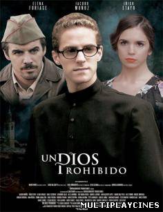 Ver Un Dios prohibido (2013) Online Gratis