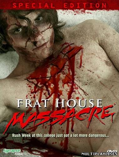 Ver Frat House Massacre (2008) Online Gratis