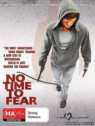 Ver No Time to Fear (2009) Online Gratis