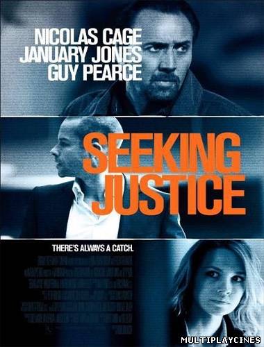 Ver Justice (El Pacto) (Seeking Justice) (2011) Online Gratis
