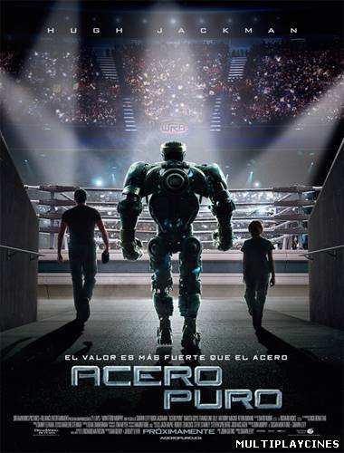 Ver Gigantes De Acero  ( Real Steel / Acero puro / Puños de acero) (2011) Online Gratis