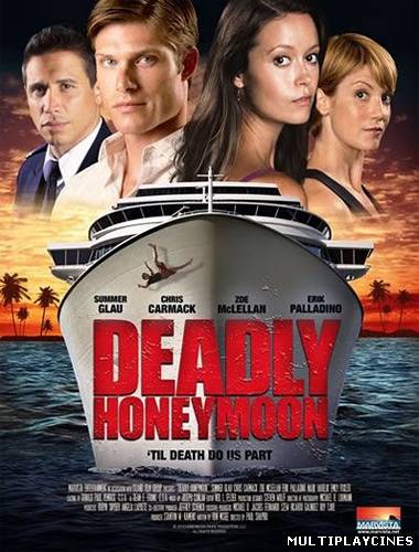 Ver Luna de Miel Mortal / Deadly honeymoon (2010) Online Gratis