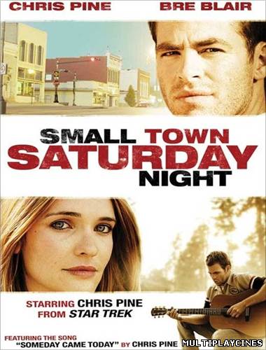 Ver Ver Small Town Saturday Night (2010) Online Gratis