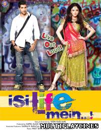 Ver Isi Life Mein (2010) Online Gratis