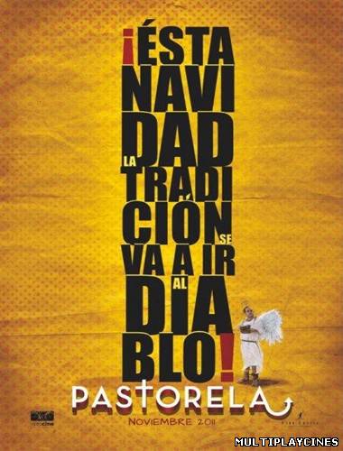 Ver Pastorela (2011) Online Gratis