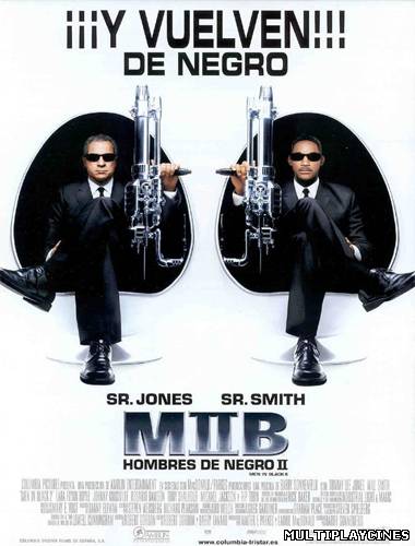 Ver Hombres de negro 2: (Men in Black 2) (MIB 2) (2002) Online Gratis