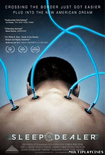 Ver SLEEP DEALER (2008) Online Gratis