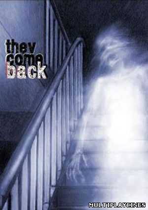 Ver No estás sola (They Come Back) (2007) Online Gratis