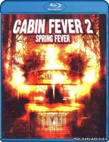 Ver Fiebre de primavera (Cabin Fever 2 Spring Fever) (2009) Online Gratis