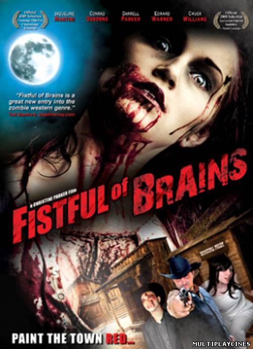 Ver Fistful Of Brains (2008) online Online Gratis