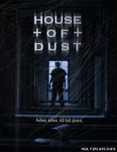 Ver House of Dust (2013) Online Gratis