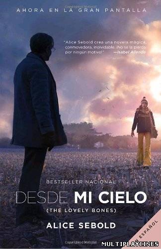 Ver Desde mi cielo (The Lovely Bones)(2009) Online Gratis