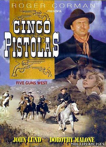 Ver Cinco pistolas (1955) Online Gratis