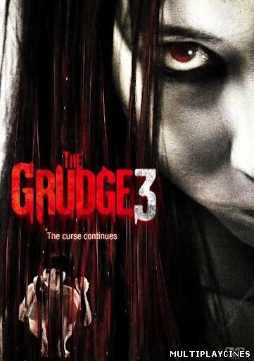 Ver El grito 3 (The Grudge 3) (2009) Online Gratis