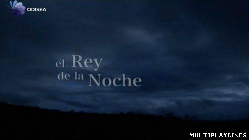 Ver El Rey De La Noche (2012) Online Gratis