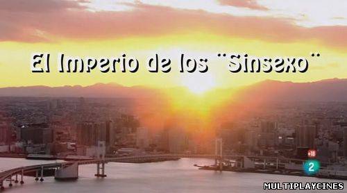 Ver El imperio de los SinSexo (2012) Online Gratis