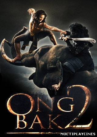 Ver Ong Bak 2: La leyenda del Rey Elefante (2008) Online Gratis