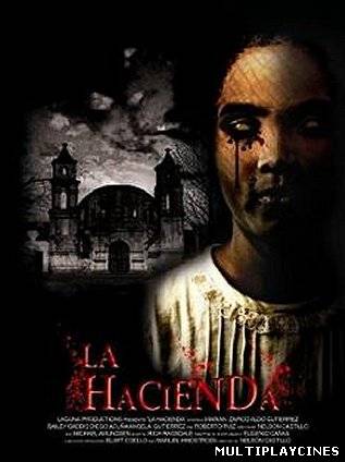 Ver La hacienda (2009) Online Gratis
