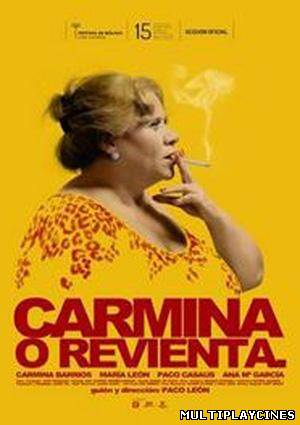 Ver Carmina o revienta (2012) Online Gratis