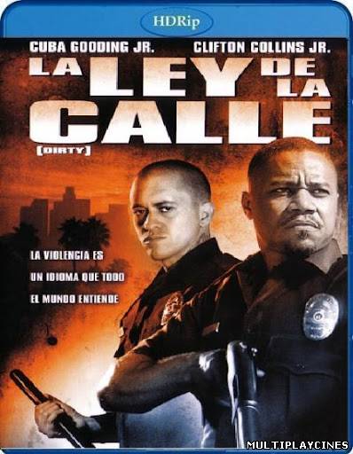 Ver La ley de la calle: Dirty (2005) Online Gratis