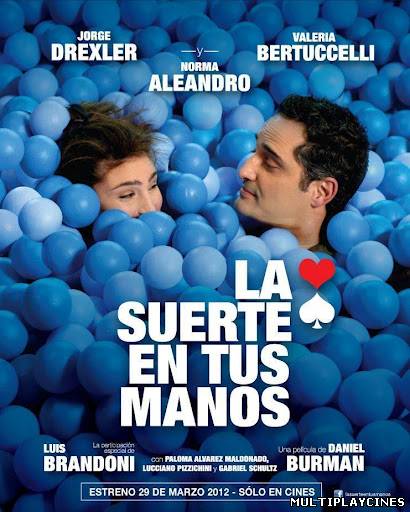 Ver La suerte en tus manos (2012) Online Gratis
