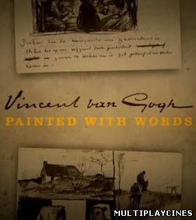 Ver Van Gogh Painted With Words (2011) Online Gratis