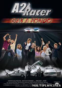 Ver A2 racer: Gas a fondo (2004) Online Gratis