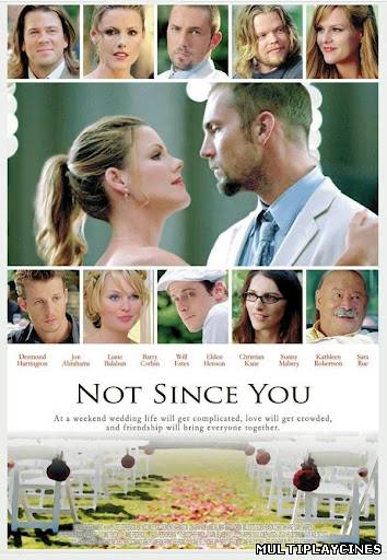 Ver Not Since You (2009) Online Gratis