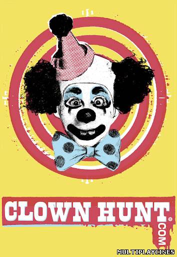 Ver Clown Hunt (2010) Online Gratis