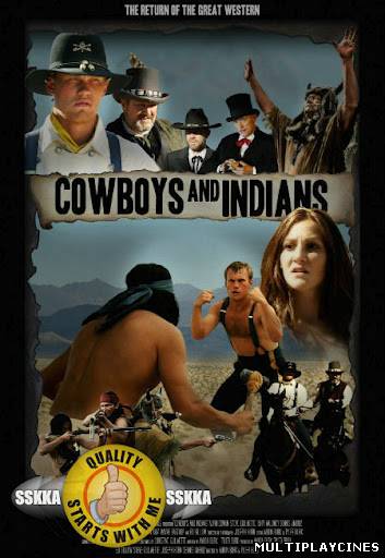 Ver Cowboys And Indians (2011) Online Gratis