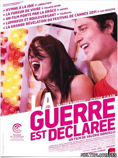 Ver Declaración de guerra (La guerre est déclarée) (2012) Online Gratis