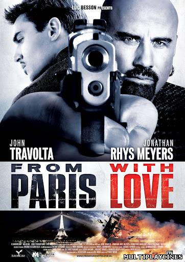 Ver Desde París con amor (From Paris with Love) (2010) Online Gratis