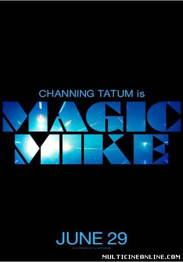 Ver Magic Mike (2012) Online Gratis
