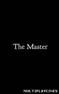 Ver The master (2012) Online Gratis