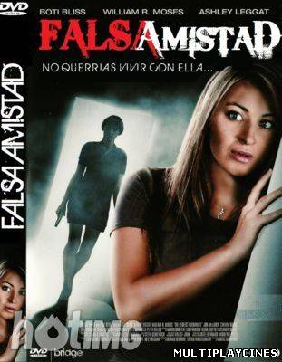 Ver Falsa amistad (2011) Online Gratis