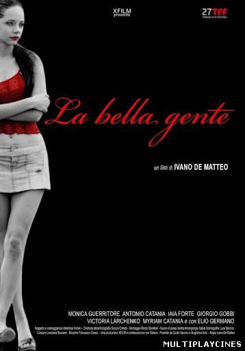 Ver La bella gente (2009) Online Gratis