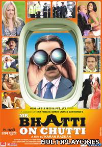 Ver Mr. Bhatti On Chutti (2012) Online Gratis