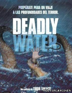 Ver Deadly Water (2006) Online Gratis