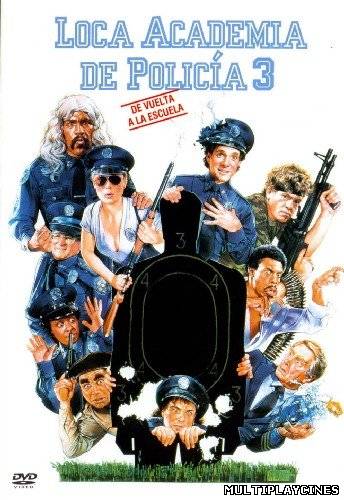 Ver Loca academia de policía 3: De vuelta a la escuela (Police Academy 3: Back in Training) (1986) Online Gratis