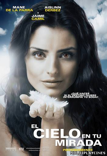 Ver El cielo en tu mirada (2011) Online Gratis